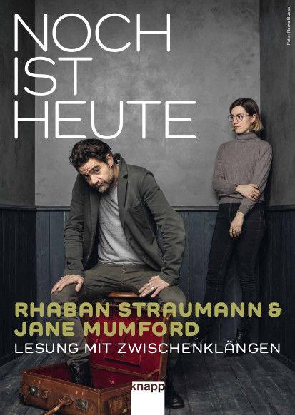 RHABAN STRAUMANN UND JANE MUMFORD - NOCH IST HEUTE