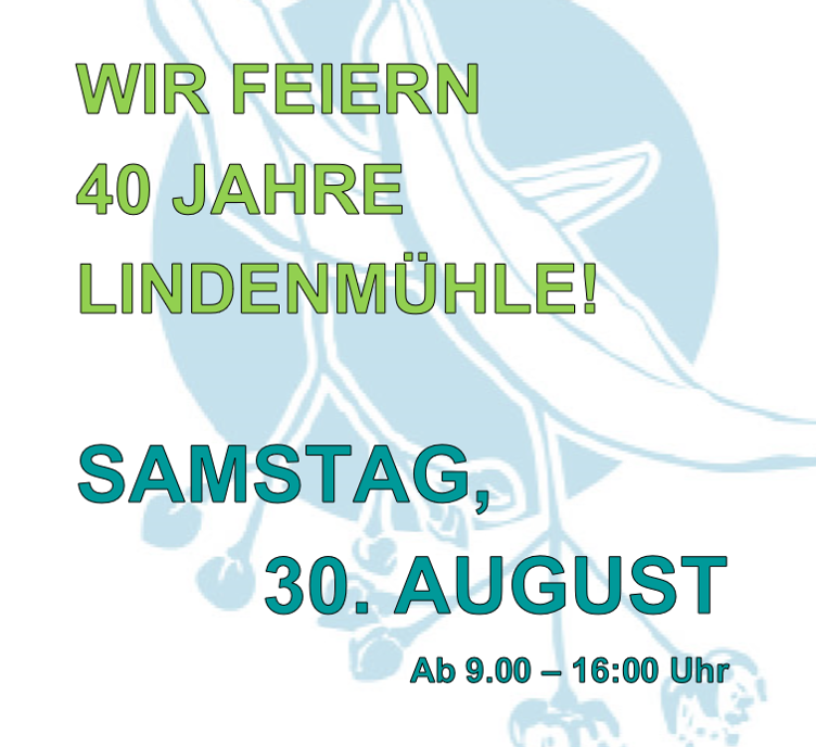 40 JAHRE LINDENMÜHLE